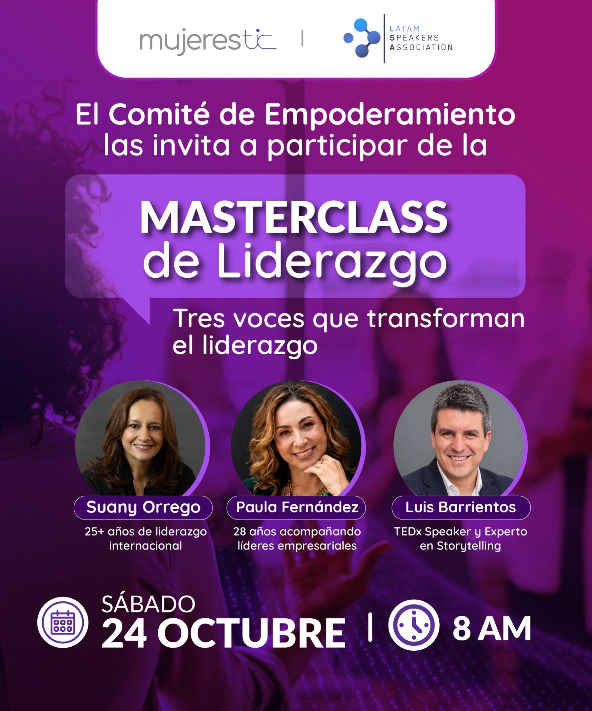 ✨ Tres voces. Tres experiencias. Una misma visión: transformar el liderazgo.
El Comité de Empoderamiento de Mujeres TIC te invita a nuestra Masterclass de Liderazgo, un espacio para aprender, conectar e inspirarte de la mano de Suany Orrego, Paula Fernández y Luis Barrientos.
Una conversación con diferentes perspectivas sobre liderazgo, experiencia y transformación. 💜
📅 Sábado 24 de octubre
⏰ 8:00 a. m.
🔐 Evento exclusivo para afiliadas a Mujeres TIC.
#MujeresTIC #Masterclass #Liderazgo