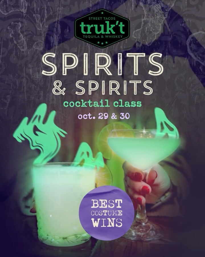 It’s spooky season, and we’re bringing the boos… and the booze. 👻🍸
Join us at truk’t for Spirits & Spirits Cocktail Classes on October 29 & 30. Learn to mix two killer cocktails, the Ghost Margarita and Forbidden Bloom, then build your own taco trio to enjoy along the way. 🌮
And don’t forget the costume. Come dressed to impress for your chance to take home a $50 truk’t gift card. 🎃
Cocktails, tacos and a little Halloween mischief. Grab your crew and get your tickets before they disappear. Link in bio.