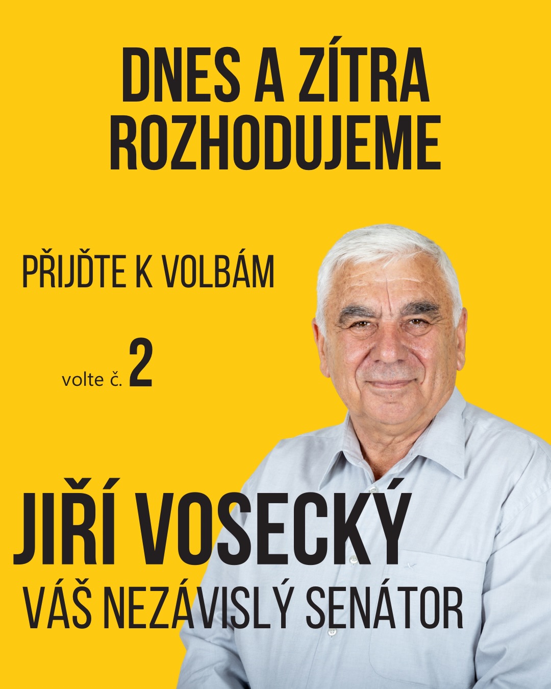 Volební místnosti jsou otevřeny! 🇨🇿
Dnes a zítra rozhodujeme o tom, jakým směrem se bude náš region ubírat dál.
Budoucnost našeho volebního obvodu má v rukou každý z nás. Pokud si přejete poctivou politiku, reálné výsledky a někoho, kdo bude v Senátu i nadále hájit zájmy našeho regionu, přijďte k volbám:
Pátek: 14:00 – 22:00
Sobota: 8:00 – 14:00
Podrobnosti o mé práci a programu najdete na www.jirivosecky.cz.
Děkuji za každý váš hlas a za vaši důvěru!
🐝 Jiří Vosecký | Váš nezávislý senátor |
Volte č. 2
#nezavislyjirivosecky #volby #ceskalipa #vosavsenatu #pracenjensliby
Zadavatel / zpracovatel: Jiří Vosecký