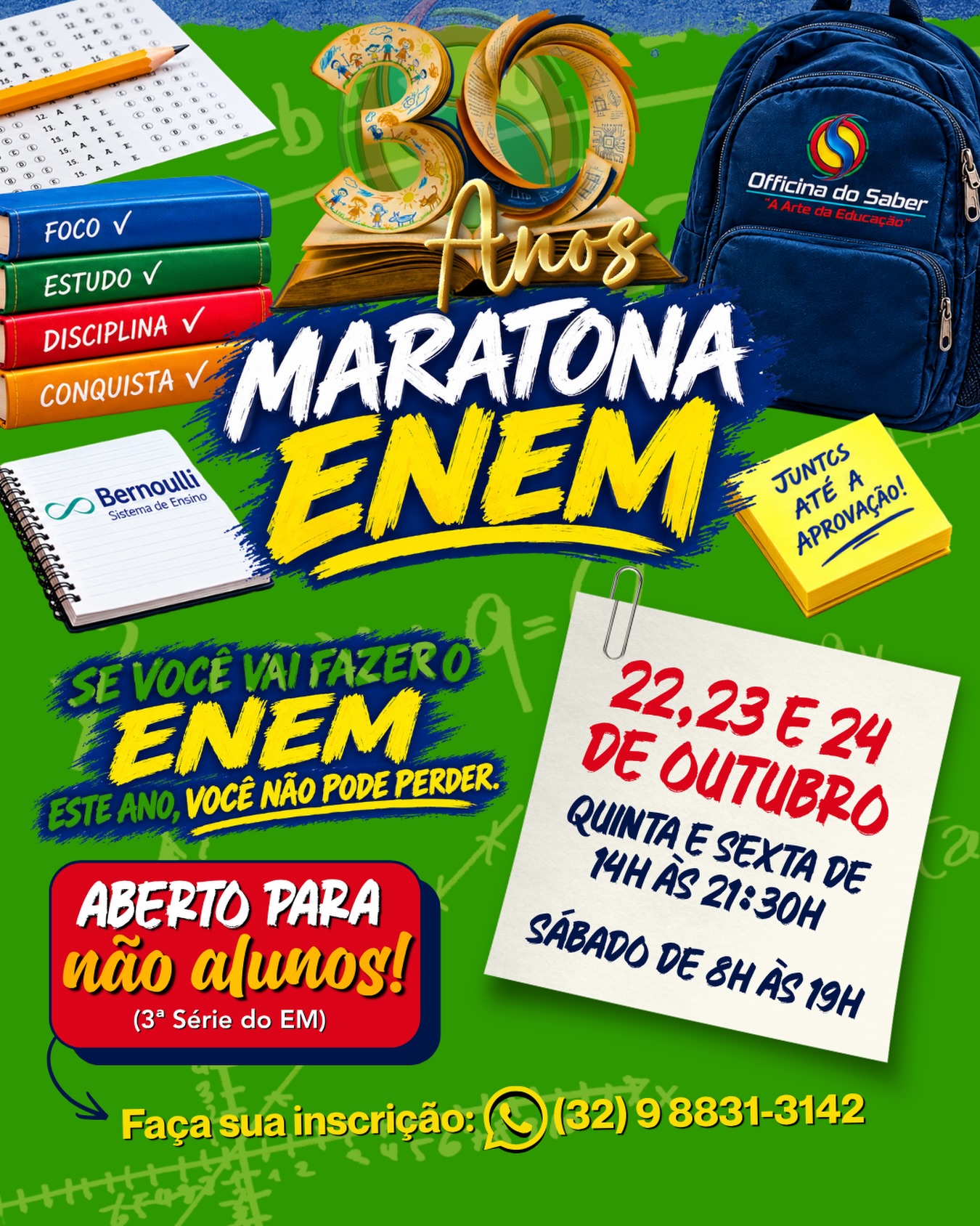 Atenção, estudantes da 3ª Série de Carangola e região que farão ENEM este ano! 🚨
A Maratona ENEM Officina está chegando e é aberta para não alunos! Você vai ficar de fora?
📆 22, 23 e 24 de Outubro
⏰ Qui e Sex (14h às 21h30) | Sáb (8h às 19h)
📲 Inscrições pelo WhatsApp: (32) 9 8831-3142
Garanta a sua vaga e dê o passo decisivo rumo à faculdade! 🎓✨
#ENEM #MaratonaENEM #OfficinaDoSaber #AprovacaoENEM #EstudosENEM