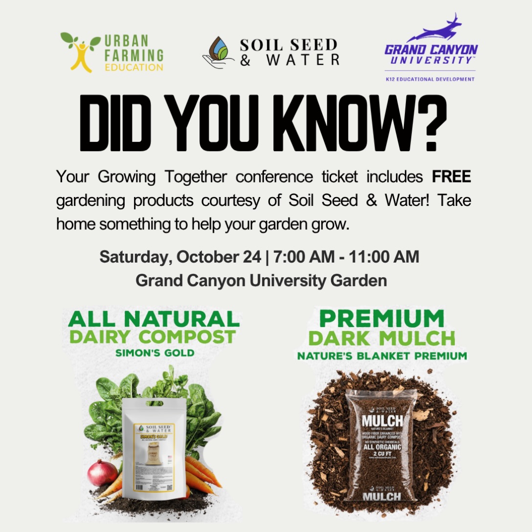 Come learn. Leave ready to grow! 🌱
Your Growing Together conference ticket includes FREE gardening products courtesy of Soil Seed & Water—while supplies last! Take home something to help your school, community, or backyard garden grow. 🌿
Whether you’re an experienced gardener or just getting started, join us for a morning of learning and connection.
📅 Saturday, October 24
⏰ 7:00–11:00 AM
📍 Grand Canyon University Garden
🎟️ Get your tickets at weareufe.org
Thank you, Soil Seed & Water, for helping our community grow! Explore their gardening products at soilseedandwater.com.
#GrowingTogether #UrbanFarmingEducation #SoilSeedAndWater #PhoenixEvents #CommunityGardens