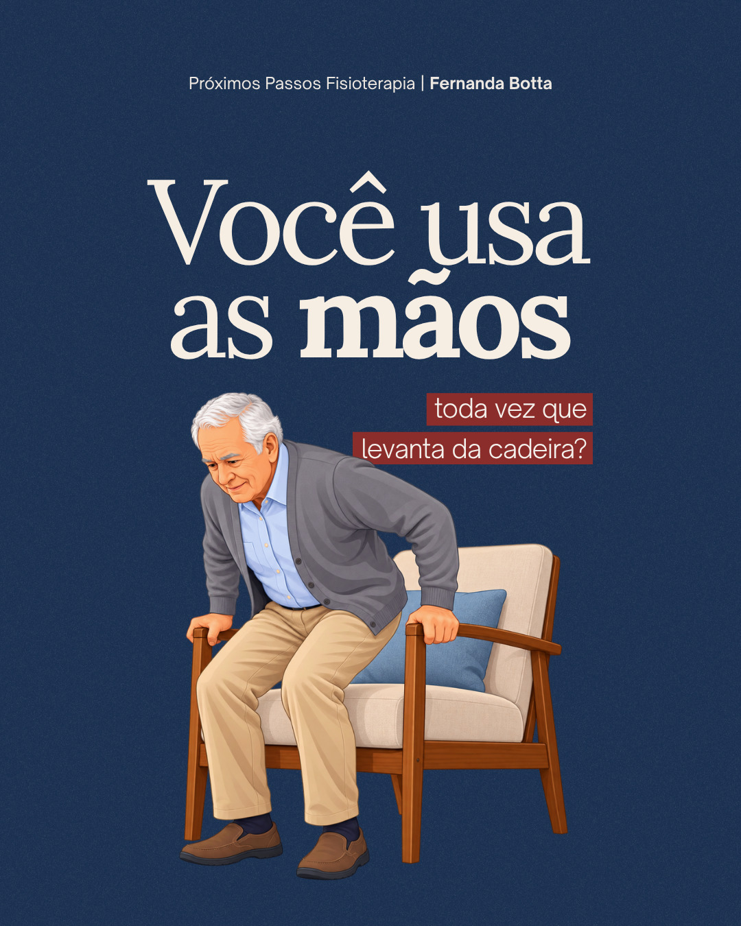 A maneira de levantar da cadeira pode revelar mudanças de força, equilíbrio ou segurança. Se o apoio das mãos se tornou indispensável, entre em contato para agendar uma avaliação fisioterapêutica.