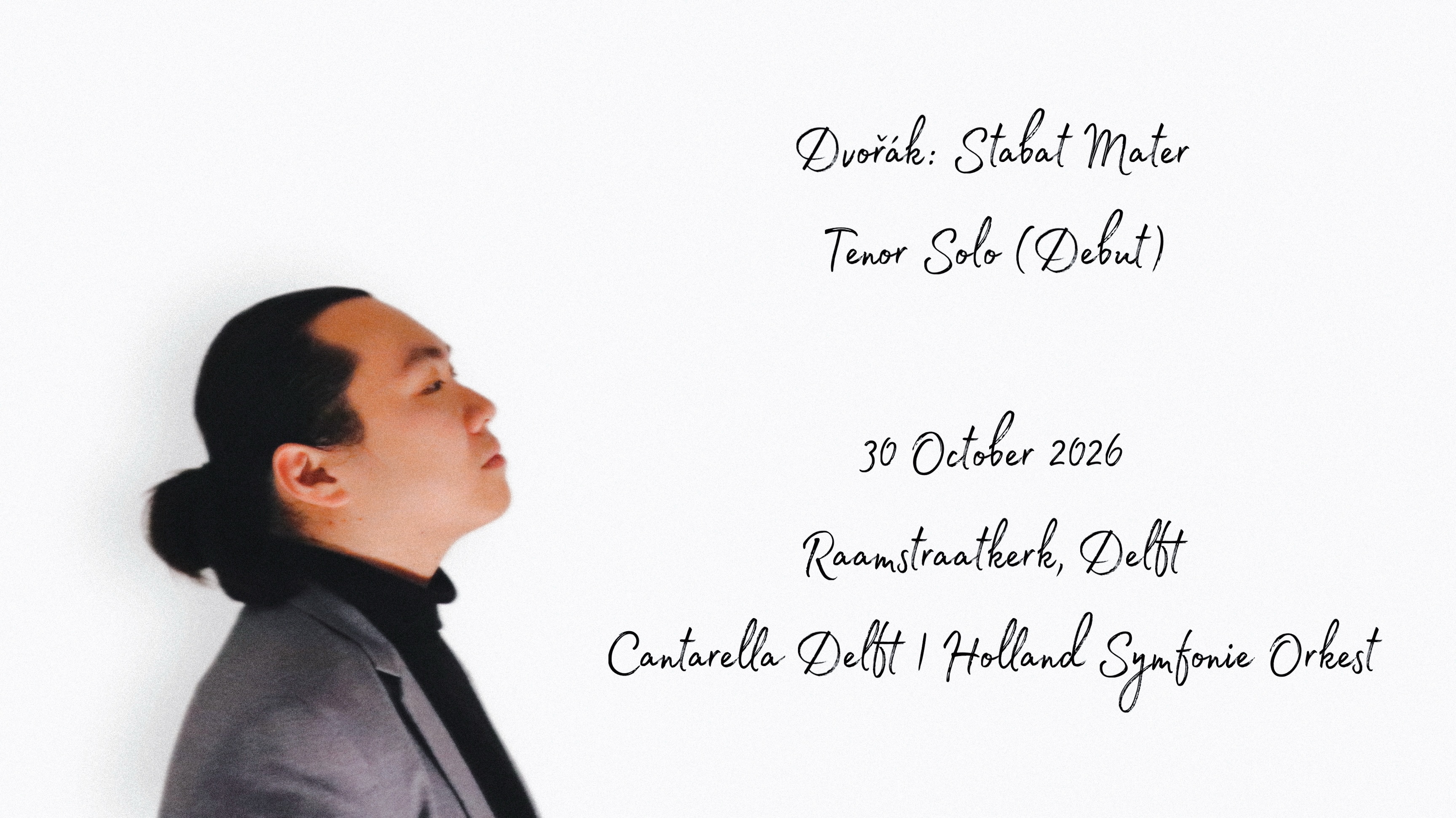 Finally stepping into the world of Romantic symphonic oratorio, starting with Dvořák‘s Stabat Mater! I sang the choir part of it when I was doing my bachelor back in Hong Kong almost 10 years ago, and I have been dreaming of singing the solo since then. It demands the tenor not only power to cut through the texture, but also great sensitivity to paint the lyrical lines (and especially the soft and floating lines above the choir and orchestra in the aria.) Love this challenge! #tenor #concert #classicalmusic #romanticism #oratorio
30 October 2026
Raamstraatkerk, Delft
Time: 20:00
Holland Symfonie Orkest
Robert van der Vinne - Conductor
Katharine Dain - soprano
Rosanne van Sandwijk - mezzo-soprano
Francis Ng- tenor
Tiemo Wang- baritone